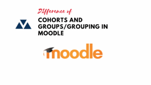 DIfference of cohorts and groups/grouping in Moodle